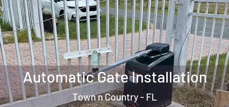  Automatic Gate Installation Town n Country - FL