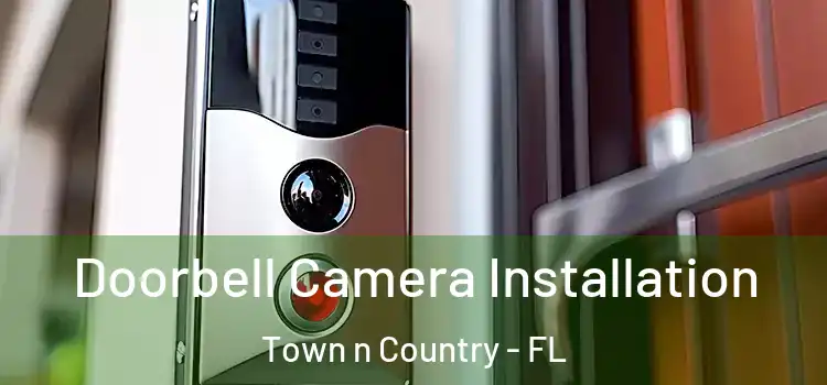  Doorbell Camera Installation Town n Country - FL