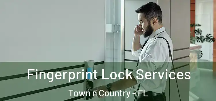 Fingerprint Lock Services Town n Country - FL