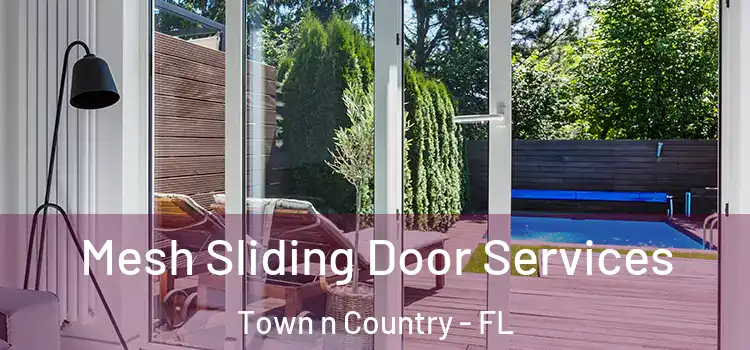 Mesh Sliding Door Services Town n Country - FL